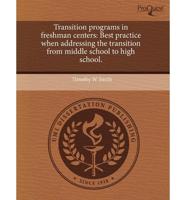Transition Programs in Freshman Centers