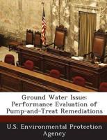 Ground Water Issue: Performance Evaluation of Pump-and-Treat Remediations
