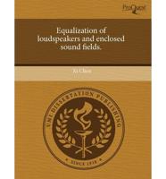 Equalization of Loudspeakers and Enclosed Sound Fields.