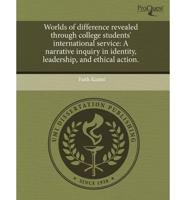 Worlds of Difference Revealed Through College Students' International Servi