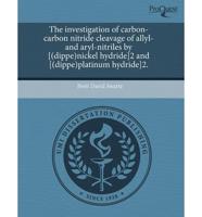 Investigation of Carbon-Carbon Nitride Cleavage of Allyl- And Aryl-Nitriles