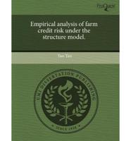 Empirical Analysis of Farm Credit Risk Under the Structure Model.