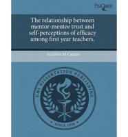 Relationship Between Mentor-Mentee Trust and Self-Perceptions of Efficacy A
