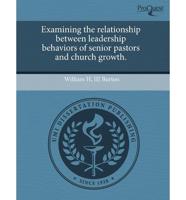 Examining the Relationship Between Leadership Behaviors of Senior Pastors A