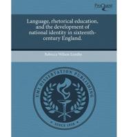Language, Rhetorical Education, and the Development of National Identity In
