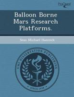 Balloon Borne Mars Research Platforms