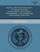 Health-Related Characteristics of American Urban Environments