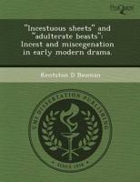 "incestuous Sheets" and "adulterate Beasts"