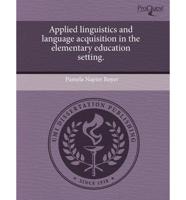 Applied Linguistics and Language Acquisition in the Elementary Education Se