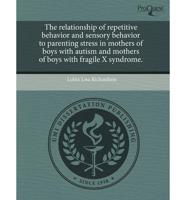 Relationship of Repetitive Behavior and Sensory Behavior to Parenting Stres