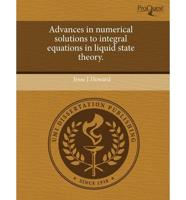 Advances in Numerical Solutions to Integral Equations in Liquid State Theor