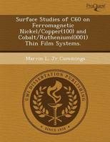 Surface Studies of C60 on Ferromagnetic Nickel/Copper(100) and Cobalt/Ruthe