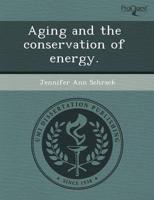 Aging and the Conservation of Energy