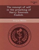 Concept of Self in the Preaching of Harry Emerson Fosdick.