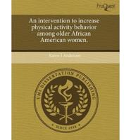 Intervention to Increase Physical Activity Behavior Among Older African Ame