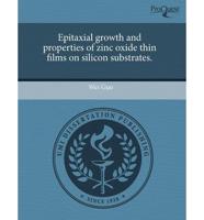 Epitaxial Growth and Properties of Zinc Oxide Thin Films on Silicon Substra