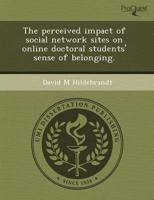 Perceived Impact of Social Network Sites on Online Doctoral Students' Sense