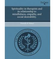 Spirituality in Therapists and Its Relationship to Mindfulness, Empathy, An