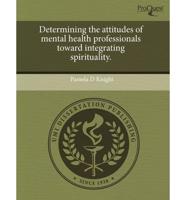 Determining the Attitudes of Mental Health Professionals Toward Integrating