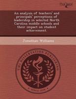 Analysis of Teachers' and Principals' Perceptions of Leadership in Selected