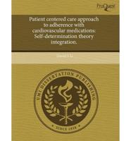 Patient Centered Care Approach to Adherence With Cardiovascular Medications