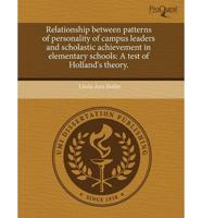 Relationship Between Patterns of Personality of Campus Leaders and Scholast
