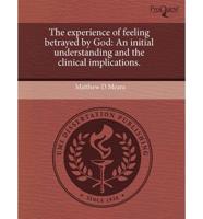 Experience of Feeling Betrayed By God