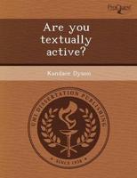 Are You Textually Active?
