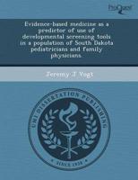 Evidence-Based Medicine as a Predictor of Use of Developmental Screening To