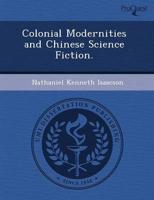 Colonial Modernities and Chinese Science Fiction