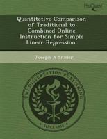 Quantitative Comparison of Traditional to Combined Online Instruction for S