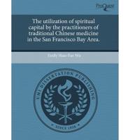 Utilization of Spiritual Capital by the Practitioners of Traditional Chines