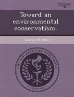 Toward an Environmental Conservatism