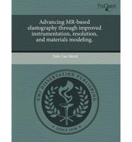 Advancing MR-Based Elastography Through Improved Instrumentation, Resolutio