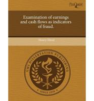 Examination of Earnings and Cash Flows as Indicators of Fraud