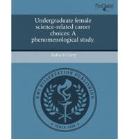 Undergraduate Female Science-related Career Choices