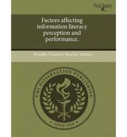 Factors Affecting Information Literacy Perception and Performance