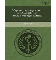 Wage and Non-Wage Effects of FDI on U.S. Non-Manufacturing Industries.