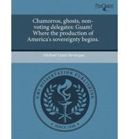 Chamorros, Ghosts, Non-voting Delegates