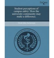 Student Perceptions of Campus Safety
