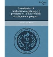 Investigation of Mechanisms Regulating Cell Proliferation in the Zebrafish