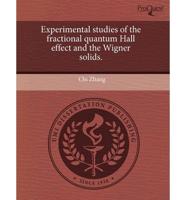Experimental Studies of the Fractional Quantum Hall Effect and the Wigner S