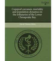 Copepod Carcasses, Mortality and Population Dynamics in the Tributaries Of