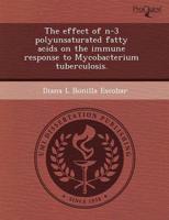 Effect of N-3 Polyunsaturated Fatty Acids on the Immune Response to Mycobac