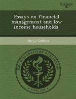 Essays on Financial Management and Low Income Households.