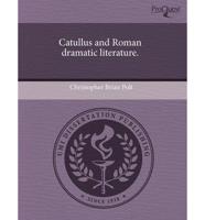 Catullus and Roman Dramatic Literature