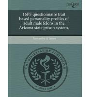 16Pf Questionnaire Trait Based Personality Profiles of Adult Male Felons In