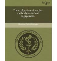 Exploration of Teacher Methods in Student Engagement.