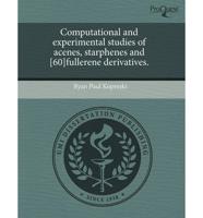 Computational and Experimental Studies of Acenes, Starphenes and [60]Fuller