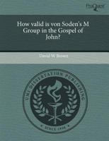 How Valid Is Von Soden's S Group in the Gospel of John?